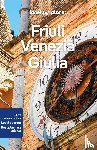 Lonely Planet, Farrauto, Luigi, Pasini, Piero - Lonely Planet Friuli Venezia Giulia