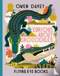 Davey, Owen - CURIOUS ABT CROCODILES