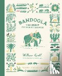 Grill, William - Bandoola: The Great Elephant Rescue