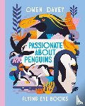 Davey, Owen - Passionate About Penguins
