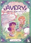 Kingsbury, Rowan - Avery and the Fairy Circle