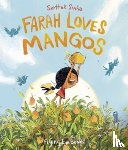 Sinha, Sarthak - Farah Loves Mangos