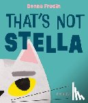 Fredin, Donna - That's Not Stella