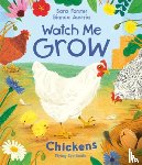 Forster, Sara - Watch Me Grow: Chickens