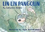 Jenkins, Catherine - Lin Lin Pangolin