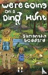 Goddard, Samantha - We're Going on a Dino Hunt