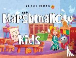 Moss, Shari - The Marshmallow Kids