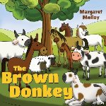 Molloy, Margaret - The Brown Donkey
