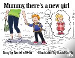 Webb, Danielle - Mummy There's a New Girl