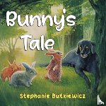 Butkiewicz, Stephanie - Bunny's Tale