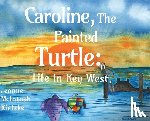 Rietzke, Jeanne McIntosh - Caroline, The Painted Turtle