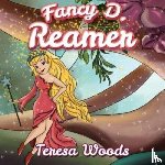 Woods, Teresa - Fancy D. Reamer