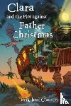 Clausen, Erik Juul - Clara and the plot against Father Christmas