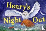 Atherton, Mary - Henry's Night Out