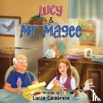 Calabrese, Lucia - Lucy & Mr. Magee