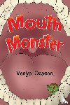 Deacon, Tanya - Mouth Monster