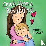 Scurfield, Kendra - Once Upon A Bedtime