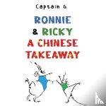 G, Captain - Ronnie and Ricky a Chinese takeaway