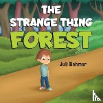 Bohmer, Juli - The Strange Thing Forest