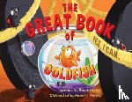 Leete, Brent - The Great Book of Goldfish