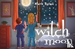 Bolan, Mark - The witch and the moon