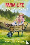 Marie, Charlotte - Farm life - Cheeky chickens