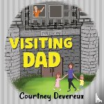 Devereux, Courtney - Visiting Dad
