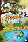 Mueller, T. J. - The Excellent Adventures of Honey and Hubie