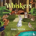 White, Alex - Whiskers