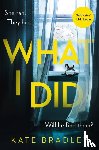 Bradley, Kate - What I Did