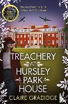 Gradidge, Claire - Treachery at Hursley Park House