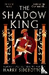 Sidebottom, Harry - The Shadow King