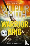 Smith, Wilbur, Harper, Tom - Warrior King