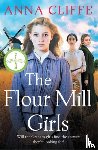 Cliffe, Anna - The Flour Mill Girls