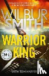 Smith, Wilbur - Warrior King