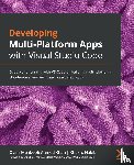 Mehboob Ahmed Khan, Ovais, Habib, Khusro - Developing Multi-Platform Apps with Visual Studio Code