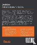 Park, Calvin Sangbin, Adithya, Lalit, Gleske, Samuel, Miranda, Tracy - Jenkins Administrator's Guide