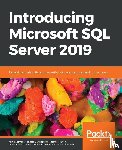 Gorman, Kellyn, Hirt, Allan, Noderer, Dave, Pearson, Mitchell - Introducing Microsoft SQL Server 2019