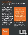 Sharma, Rahul, Kaihlavirta, Vesa, Matzinger, Claus - The The Complete Rust Programming Reference Guide