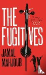Mahjoub, Jamal - The Fugitives