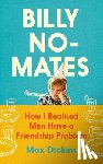 Dickins, Max - Billy No-Mates