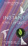 Liptrot, Amy - The Instant