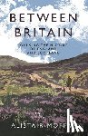 Moffat, Alistair - Between Britain