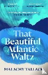 Tallack, Malachy - That Beautiful Atlantic Waltz