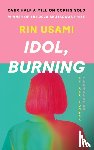 Usami, Rin - Idol, Burning