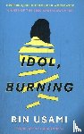 Usami, Rin - Idol, Burning