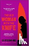 Byeong-Mo, Gu - The Old Woman with the Knife