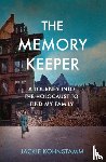 Kohnstamm, Jackie - The Memory Keeper - A Journey Into the Holocaust to Find My Family