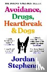 Stephens, Jordan - Avoidance, Drugs, Heartbreak and Dogs
