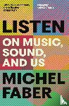 Faber, Michel - Listen